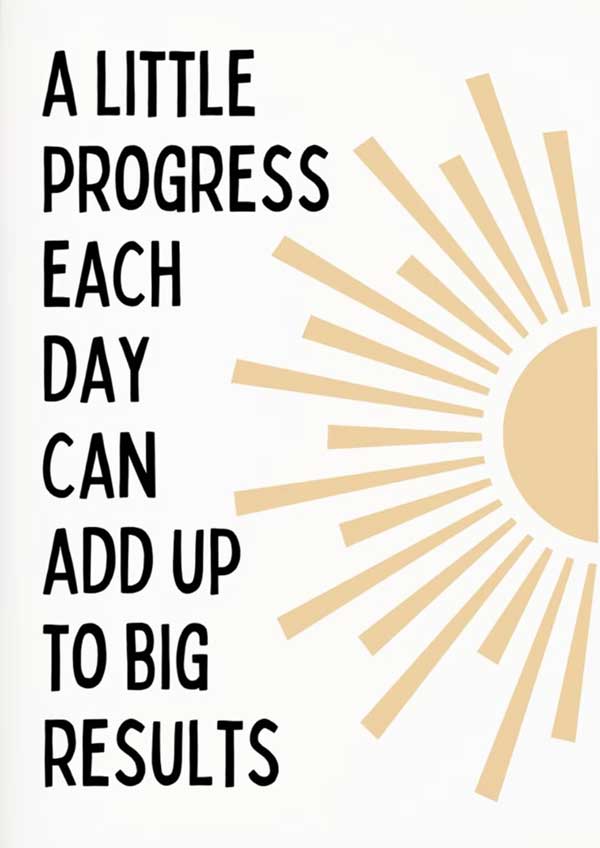 Martial Way News - August 2026 3 Motivational graphic reading, “A little progress each day can add up to big results,” beside a gold rising sun.